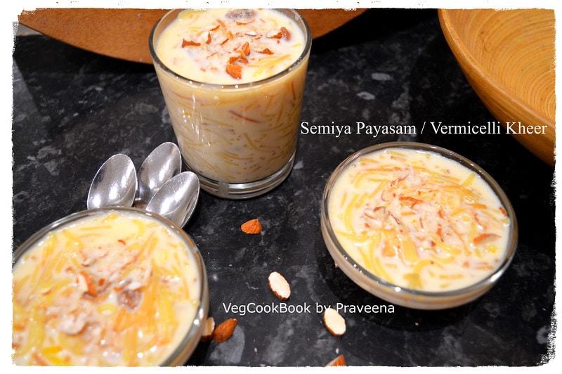 Semiya Payasam / Kheer / Vermicelli Milk Pudding